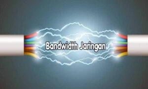 Bandwidth dalam Jaringan