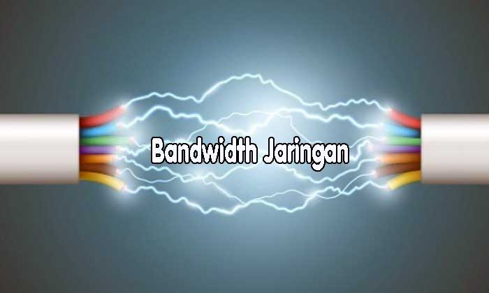 Bandwidth dalam Jaringan