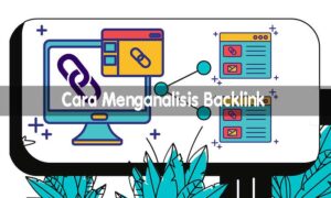 Cara Menganalisis Backlink
