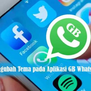 Mengubah Tema pada Aplikasi GB WhatsApp